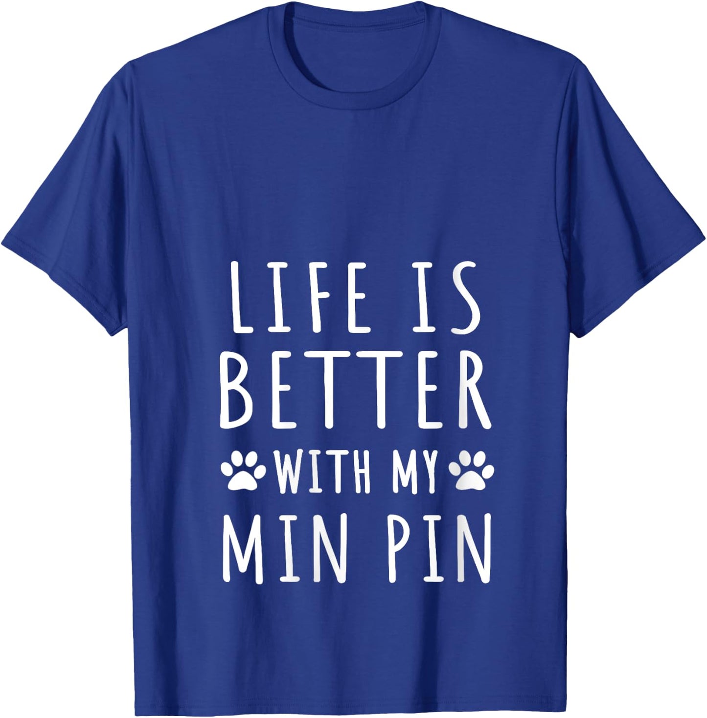 Life Is Better With My Min Pin Funny Min Pin Dog Mama Puppy V-Neck T-Shirt - T-Shirt | Royal