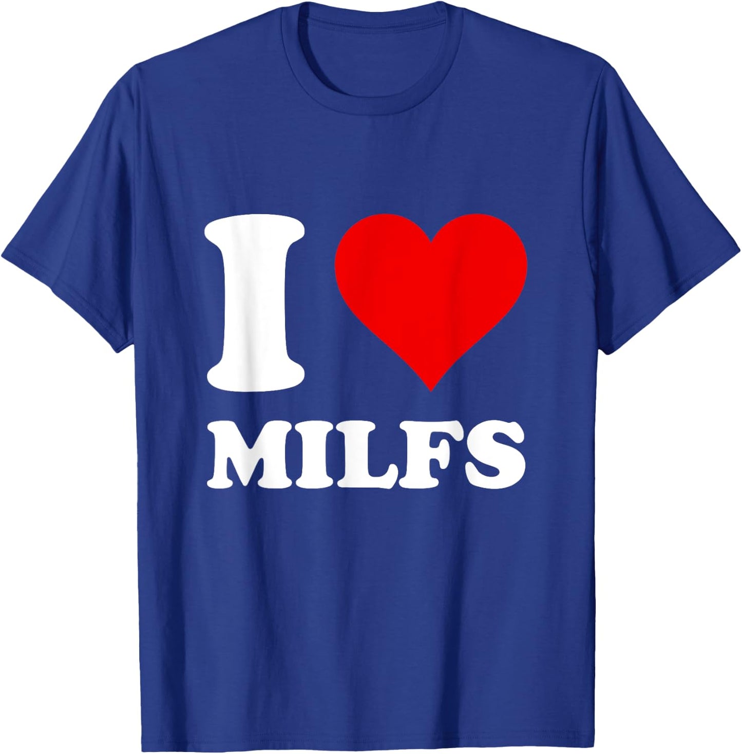 Red Heart I Love Milfs , black T-Shirt - T-Shirt | Royal