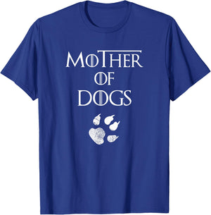 Mother of Dogs Shirt Best Gift Mom and Pet Lovers T-Shirt - T-Shirt | Royal