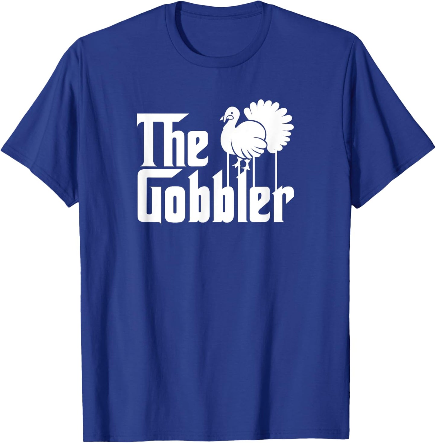 Funny Thanksgiving Parody The Gobbler Gift T-Shirt - T-Shirt | Royal