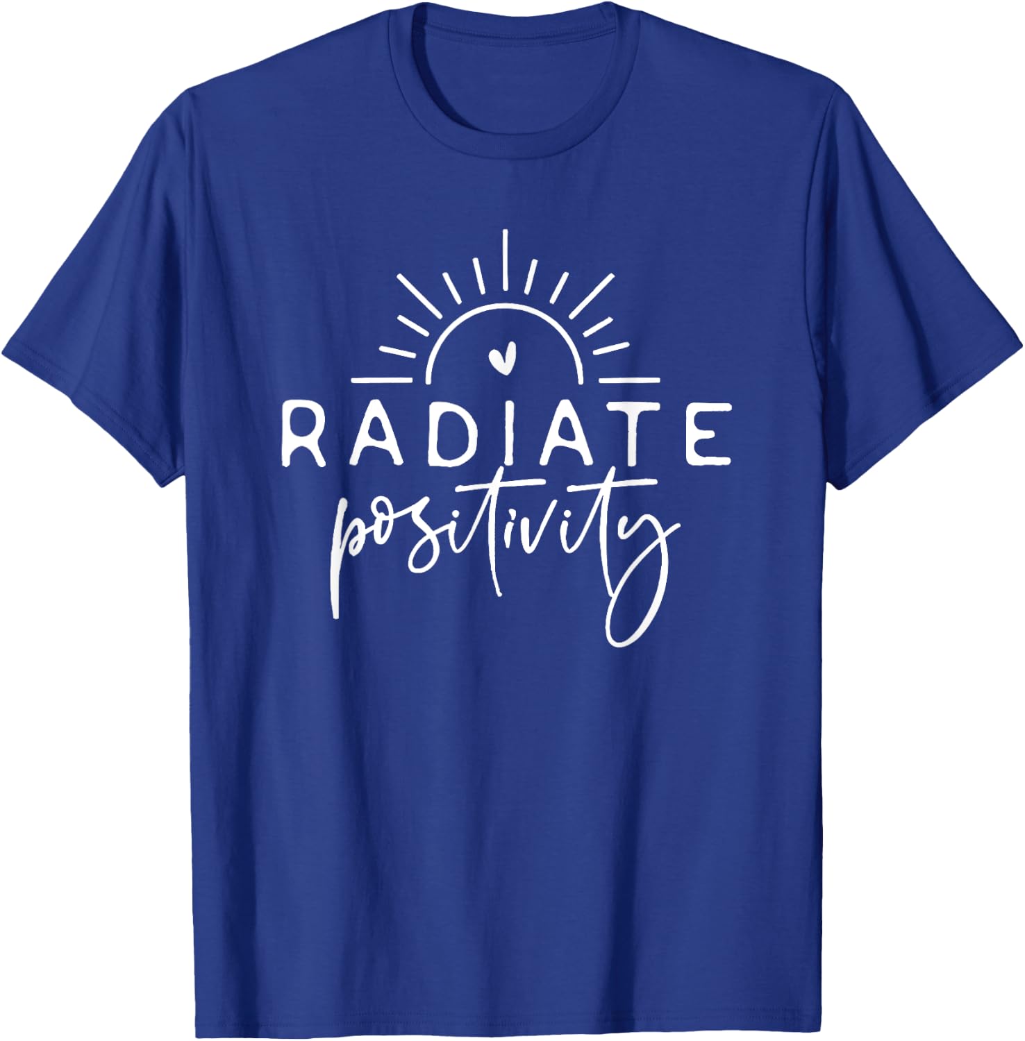 Radiate Positivity T-Shirt - T-Shirt | Royal