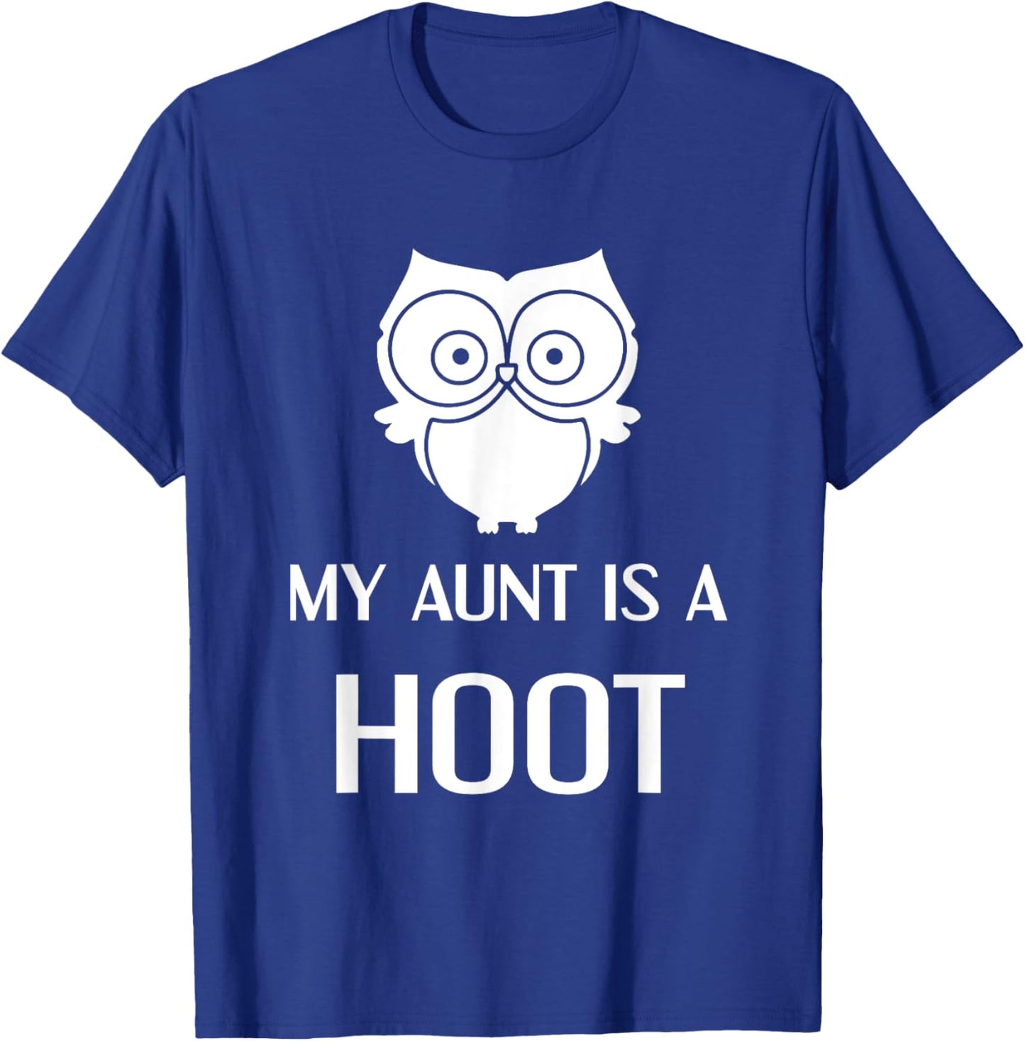 My Aunt is A Hoot Funny Extended Family Owl T-Shirt - T-Shirt | Royal