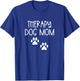 Dog Mom Shirt Therapy Service Dog Pet Lovers Canine Owner Women T-Shirt - T-Shirt | Royal