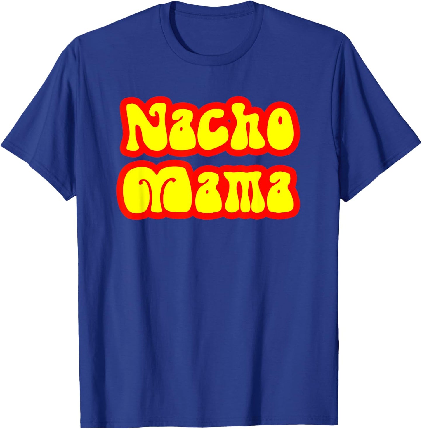 Retro 70's Style Vintage Nacho Mama Funny Gift Shirt for Mom T-Shirt - T-Shirt | Royal