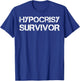 Hypocrisy Survivor T-Shirt - T-Shirt | Royal