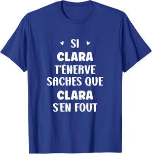 Name Si Clara t'énerve Humour Personalised Name Clara , Black, Female X-Small T-Shirt - T-Shirt | Royal