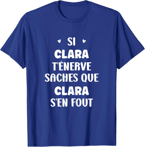Name Si Clara t'énerve Humour Personalised Name Clara , Black, Female X-Small