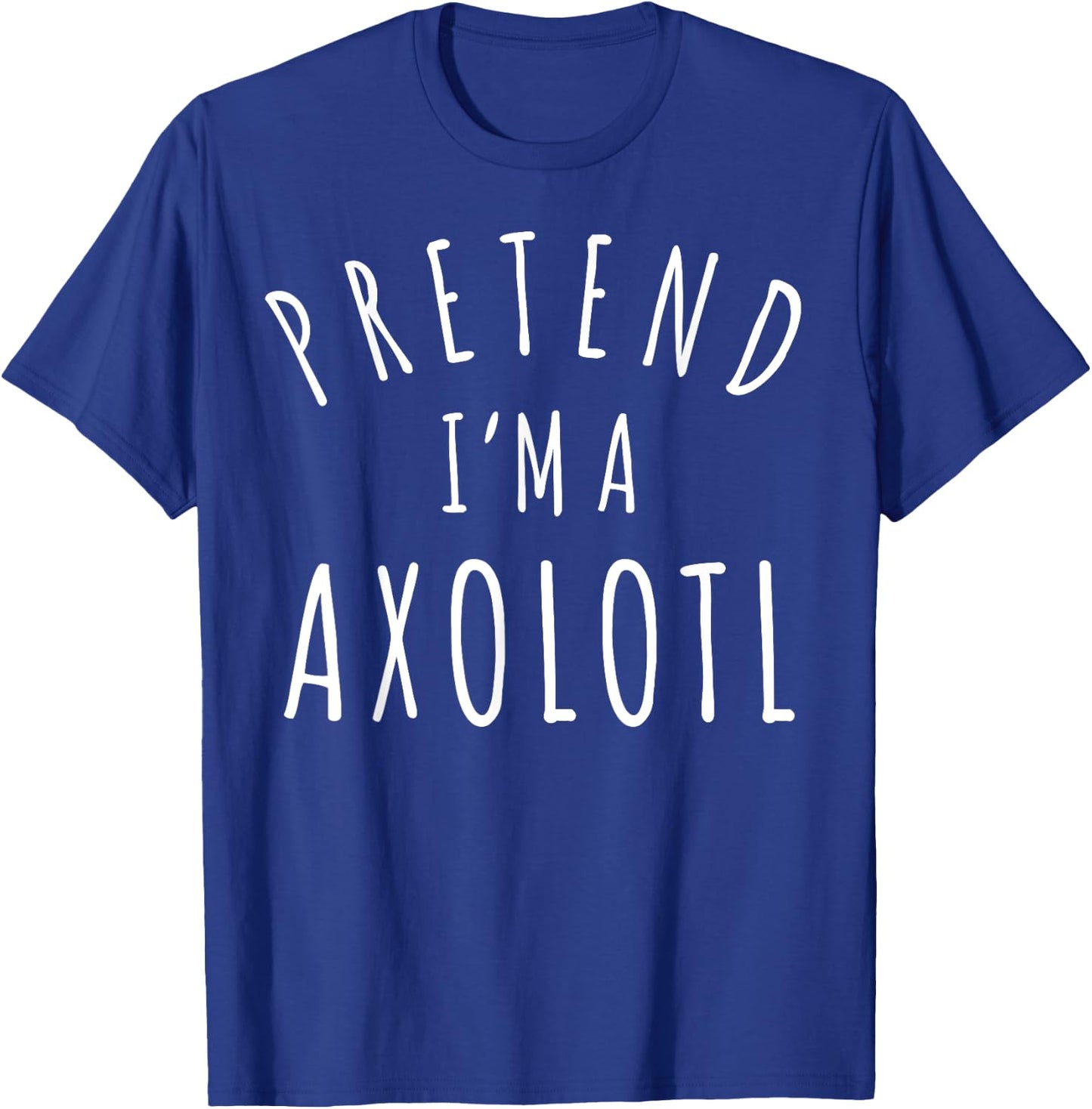 Pretend I'm An Axolotl Fun Matching Family Costume Halloween T-Shirt - T-Shirt | Royal