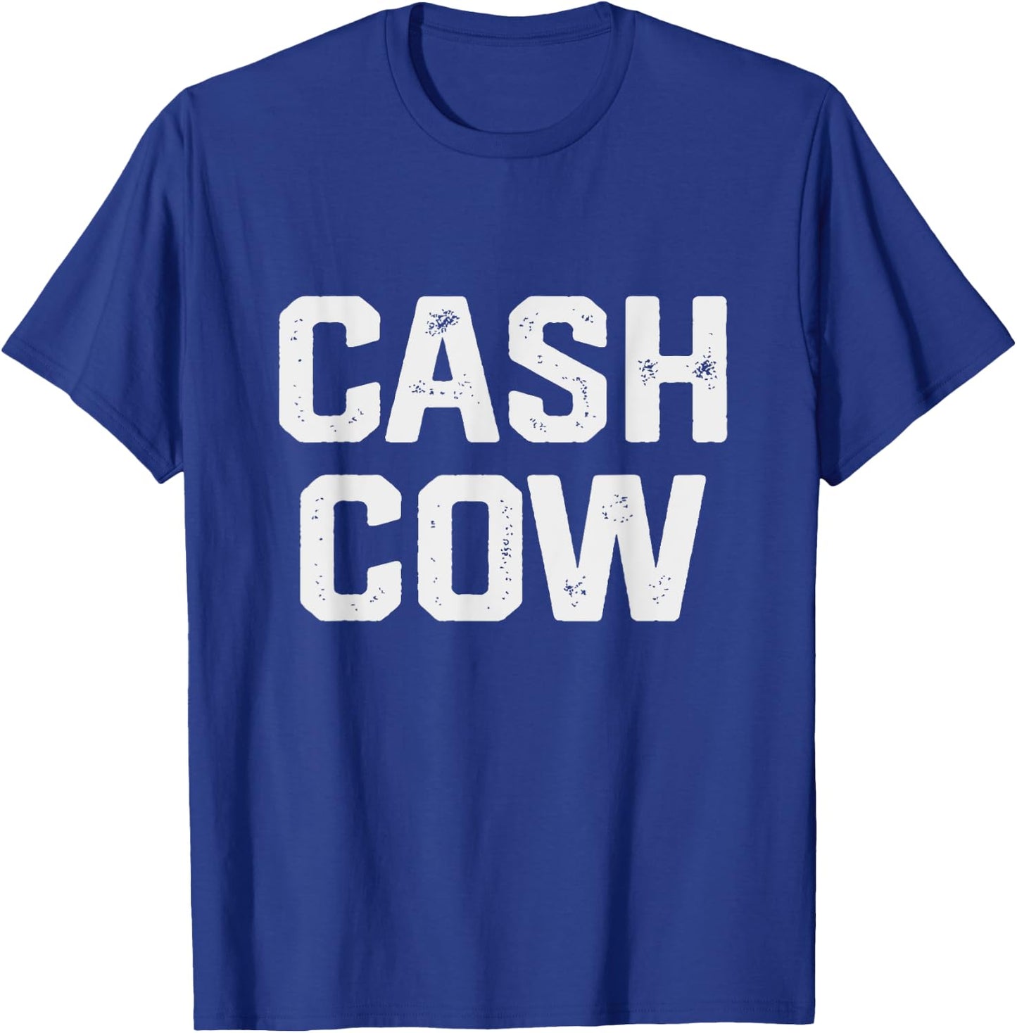Cash Cow Funny Successful Business Money T-Shirt - T-Shirt | Royal