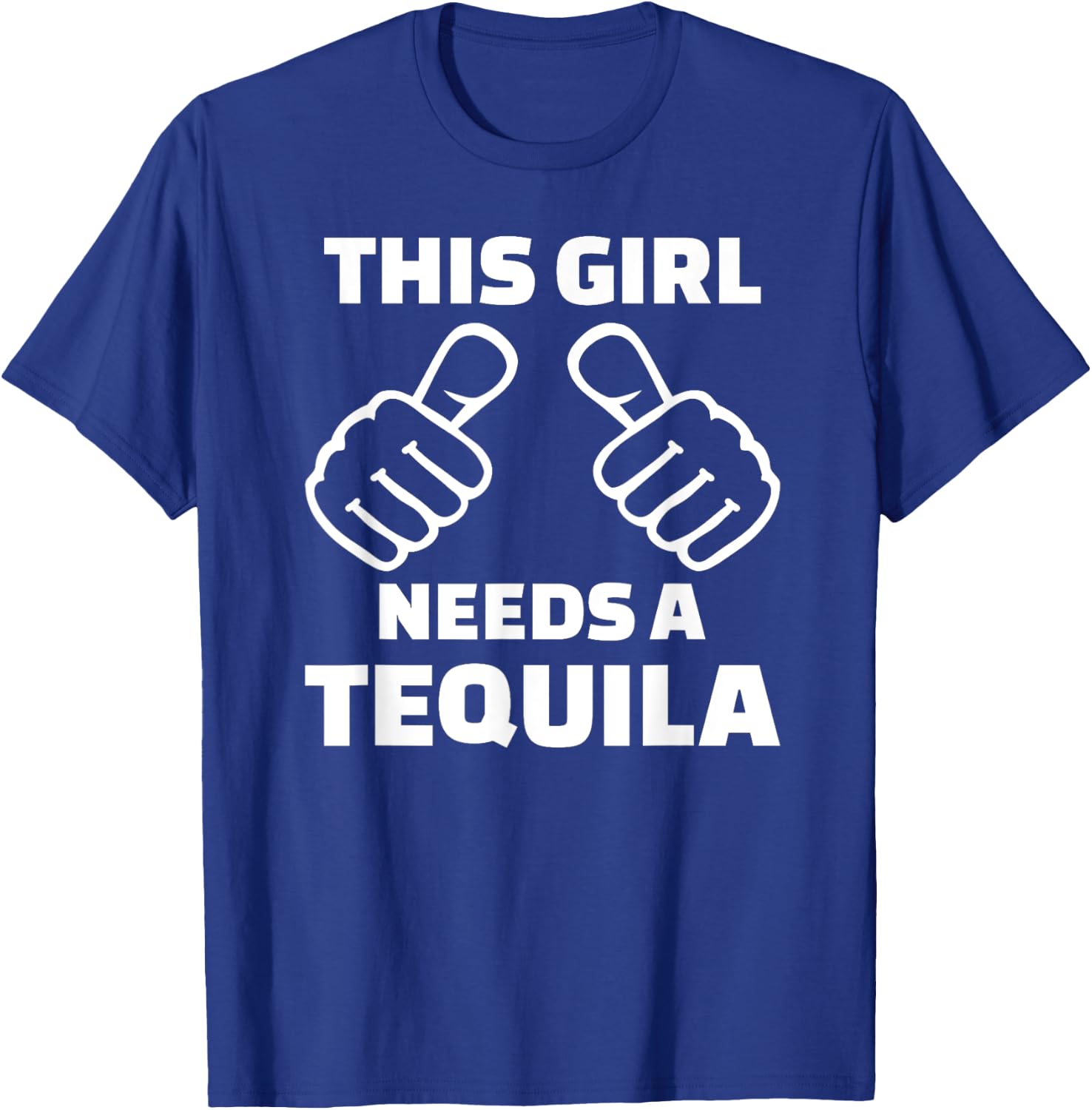 This girl needs a tequila T-Shirt - T-Shirt | Royal