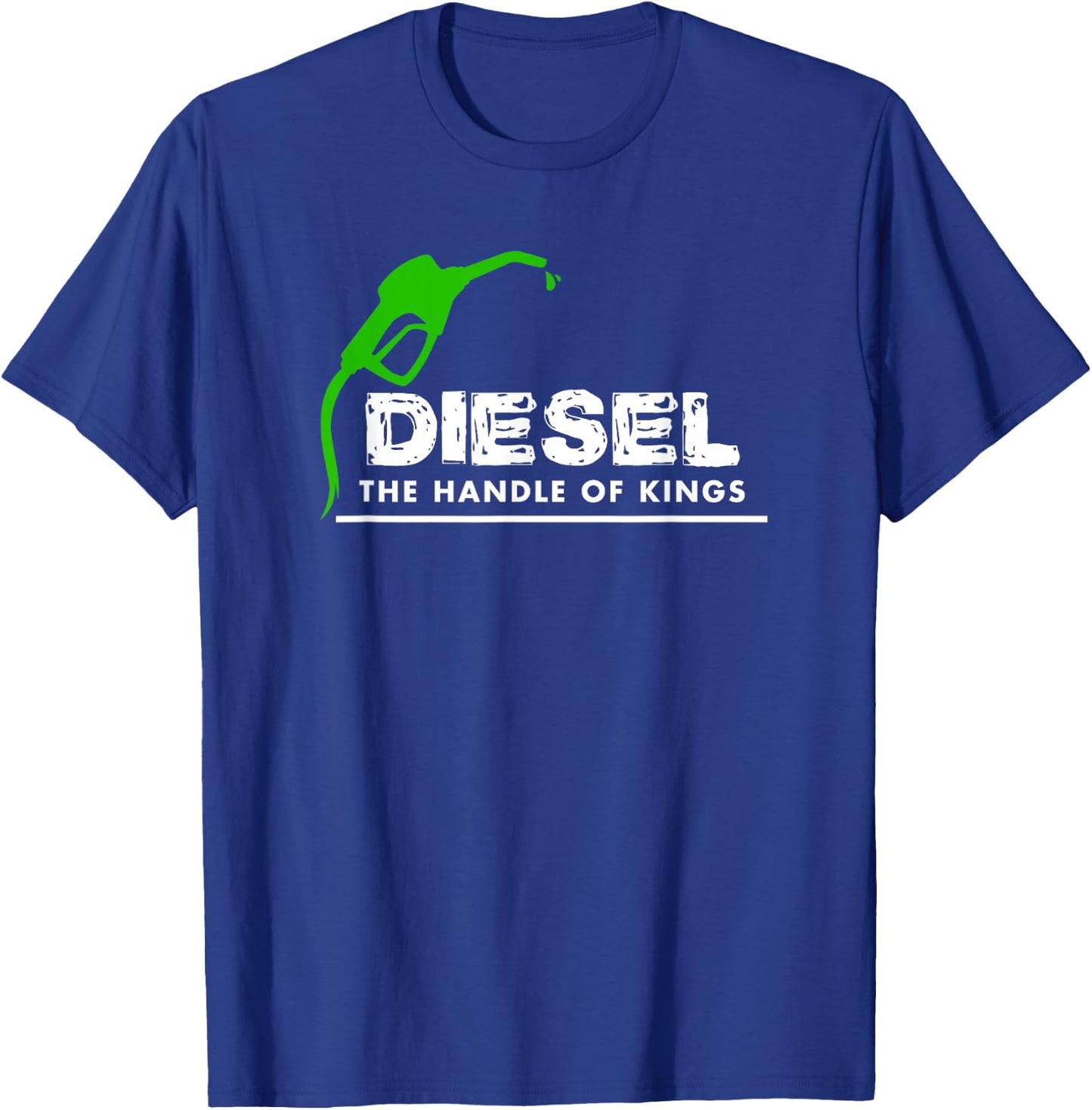 Diesel Handle of Kings Funny Diesel Power 4X4 T-Shirt - T-Shirt | Royal