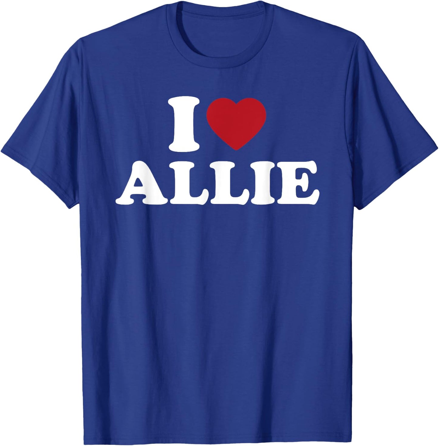 I Love Allie, I Heart Allie Red Heart T-Shirt - T-Shirt | Royal