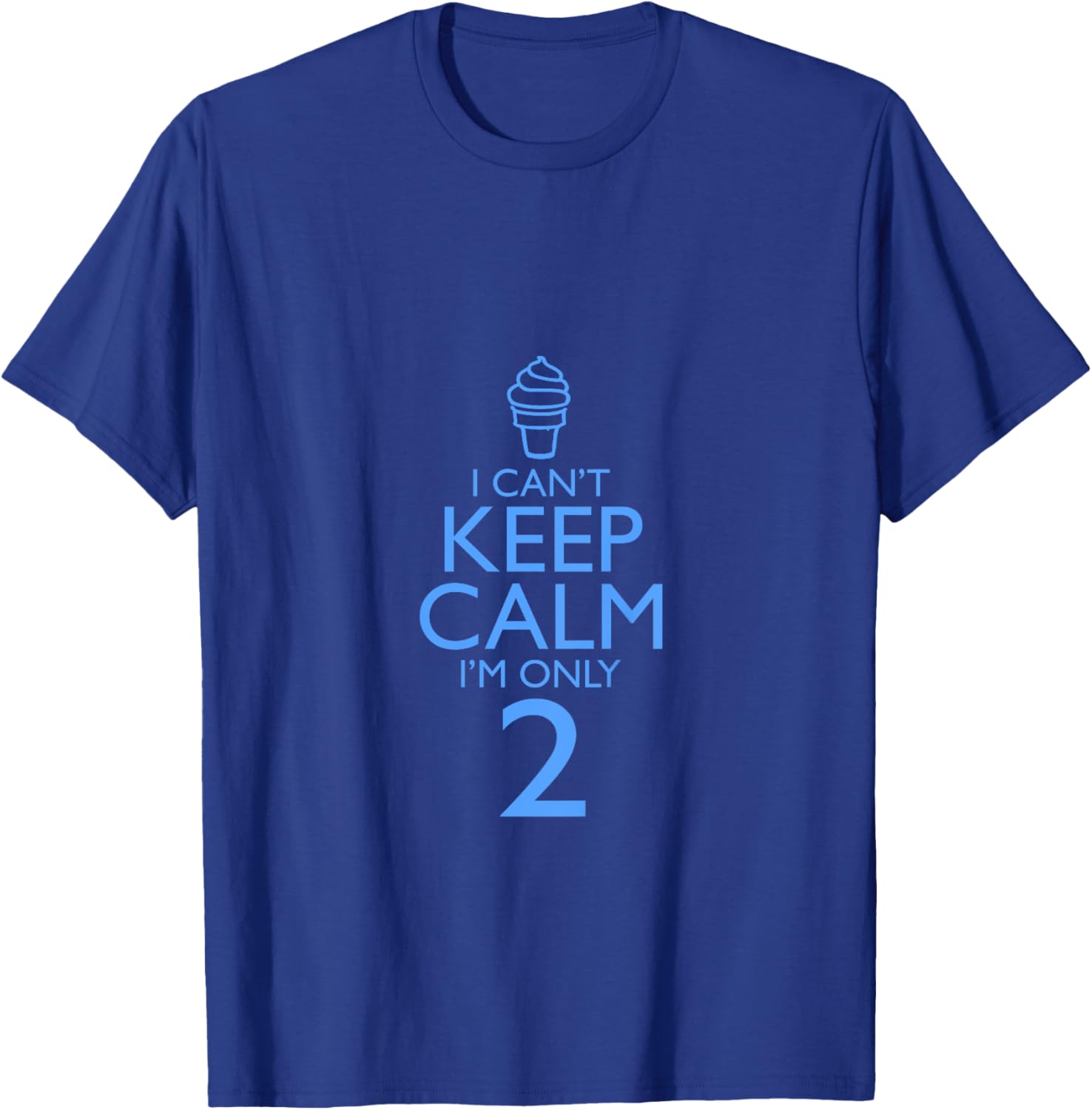 Kids I Can't Keep Calm I'm Only 2 T-Shirt - T-Shirt | Royal