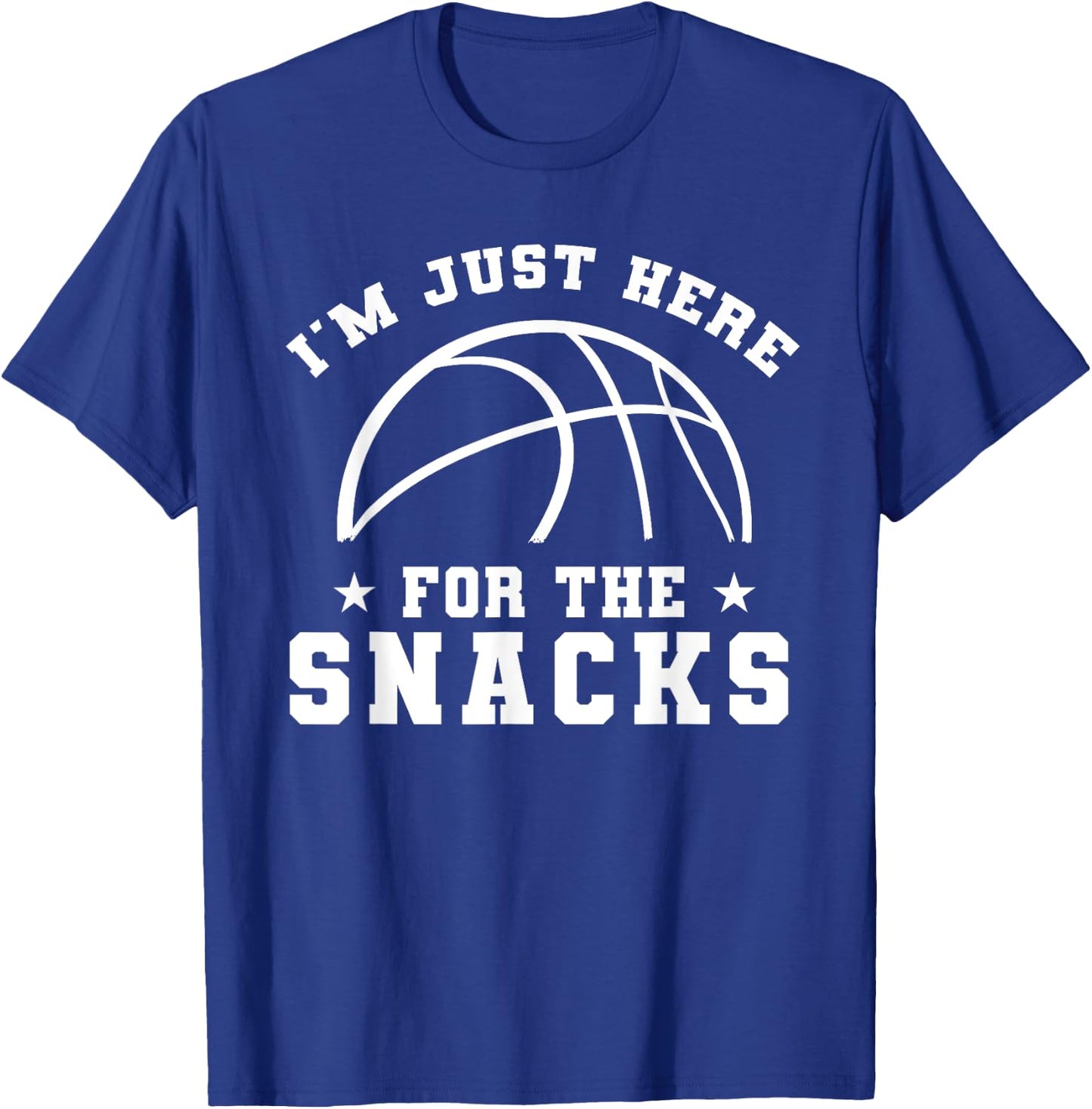Funny basketball, I'm Just Here For The Snacks, sport game T-Shirt - T-Shirt | Royal