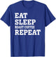 Eat Sleep Roast Coffee Repeat Funny Sarkastic T-Shirt - T-Shirt | Royal