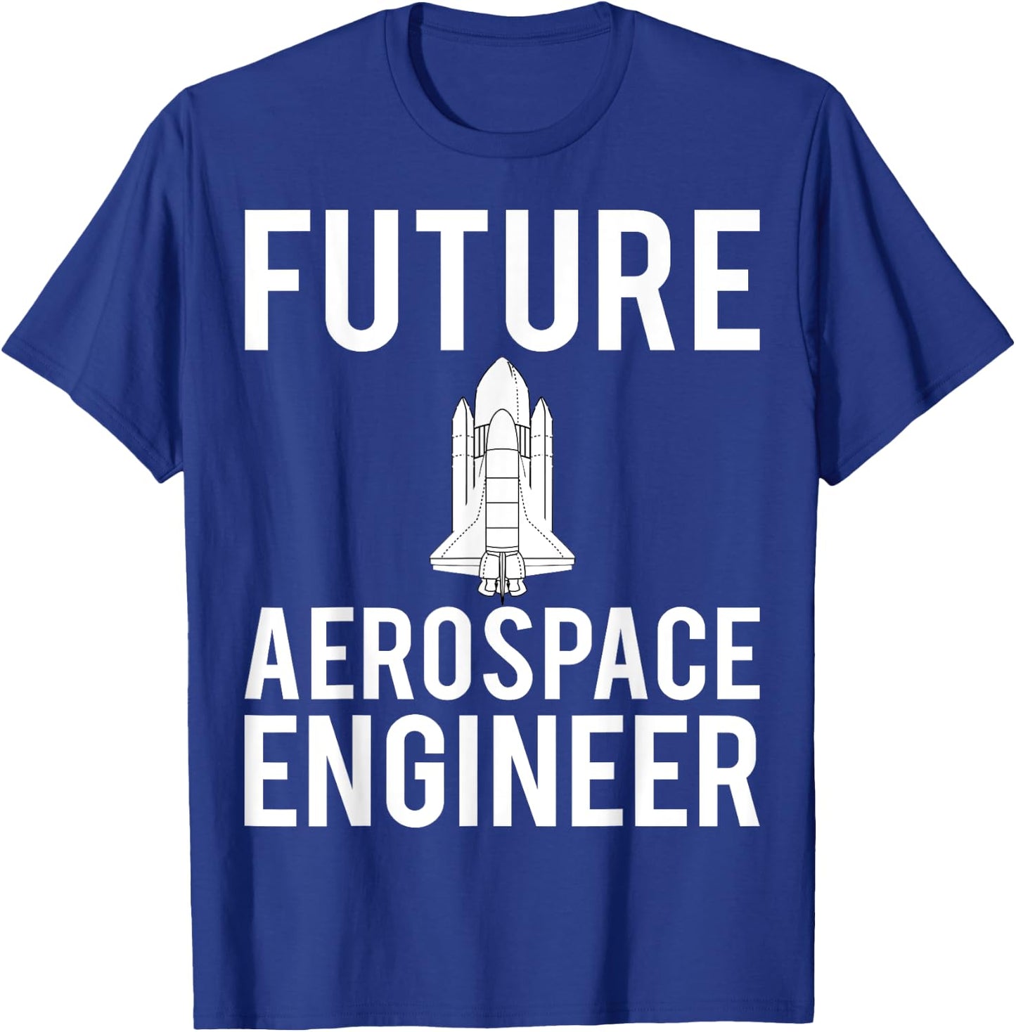Future Aerospace Engineer Engineering Gift Aeronautics T-Shirt - T-Shirt | Royal