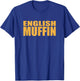 English Muffin T Shirt - 20384 T-Shirt - T-Shirt | Royal
