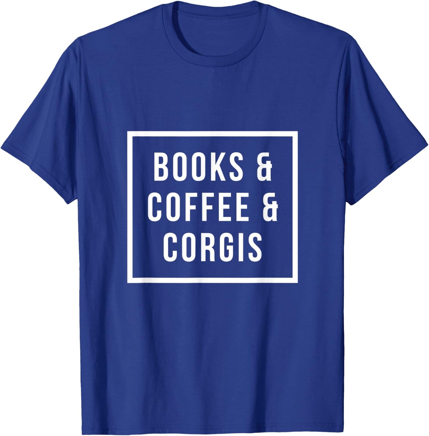 Books & Coffee & Corgis T-Shirt - T-Shirt | Royal