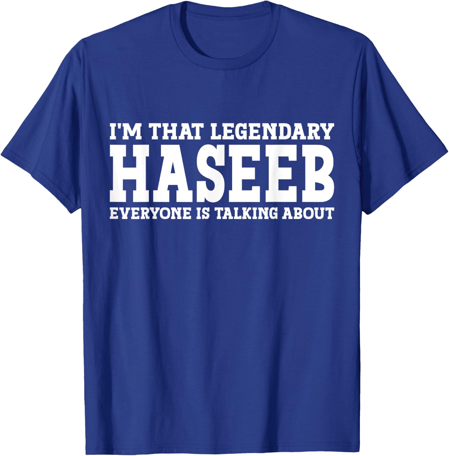 Haseeb Personal Name First Name Funny Haseeb T-Shirt - T-Shirt | Royal