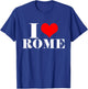 I Love Rome T Shirt , I Heart Rome Italy Shirt T-Shirt - T-Shirt | Royal
