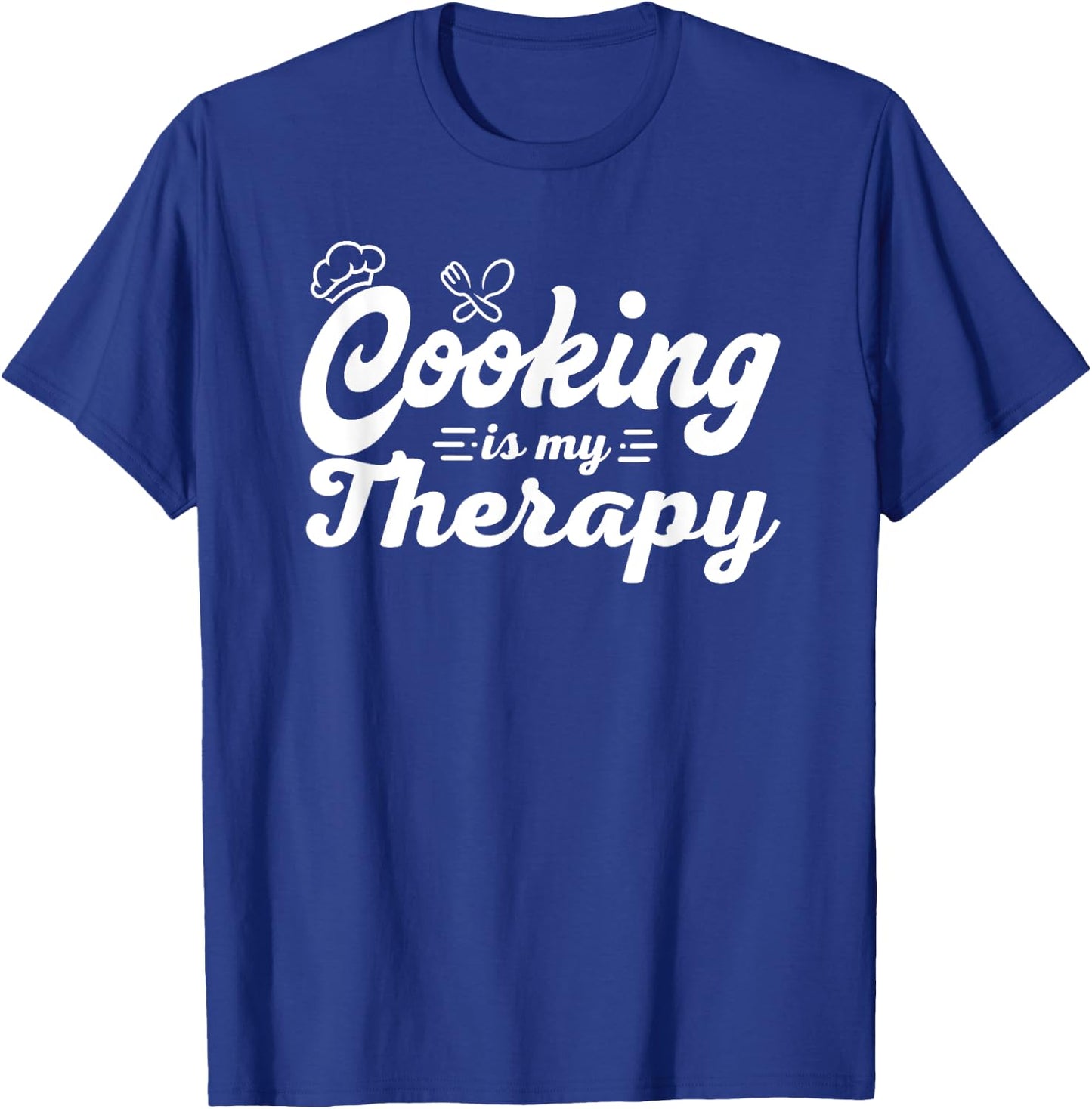 Cooking Is My Therapy Funny Culinary Chef T-Shirt - T-Shirt | Royal