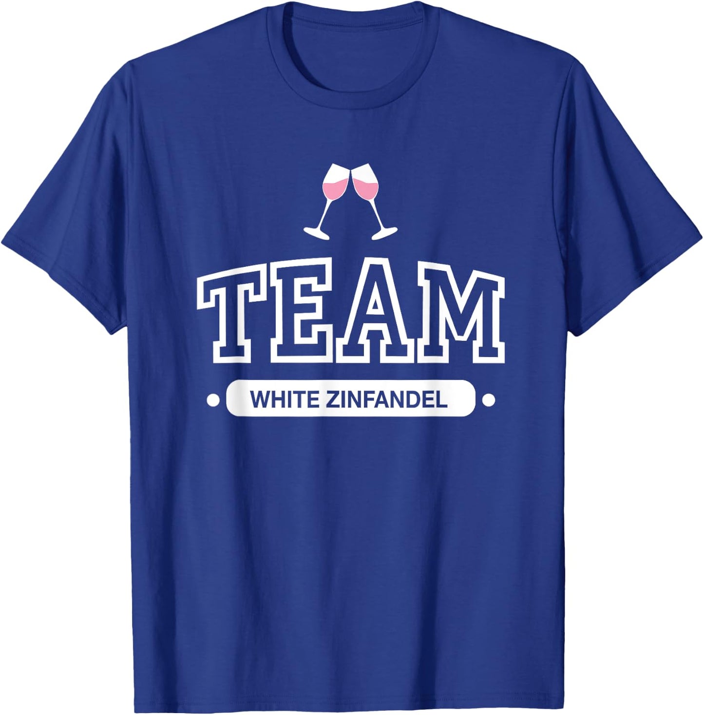TEAM White Zinfandel t shirt T-Shirt - T-Shirt | Royal