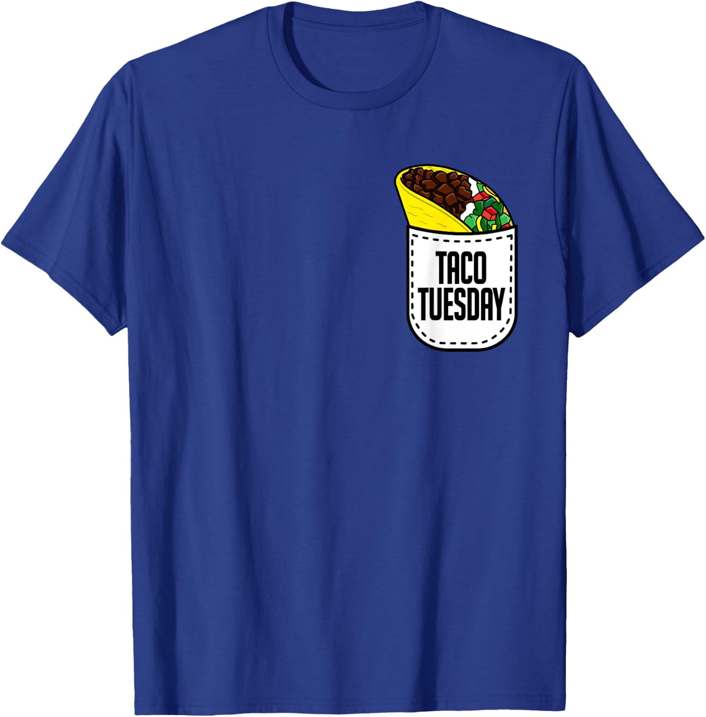 Taco Tuesday - Mexican Food Pocket Taco Shirt T-Shirt - T-Shirt | Royal