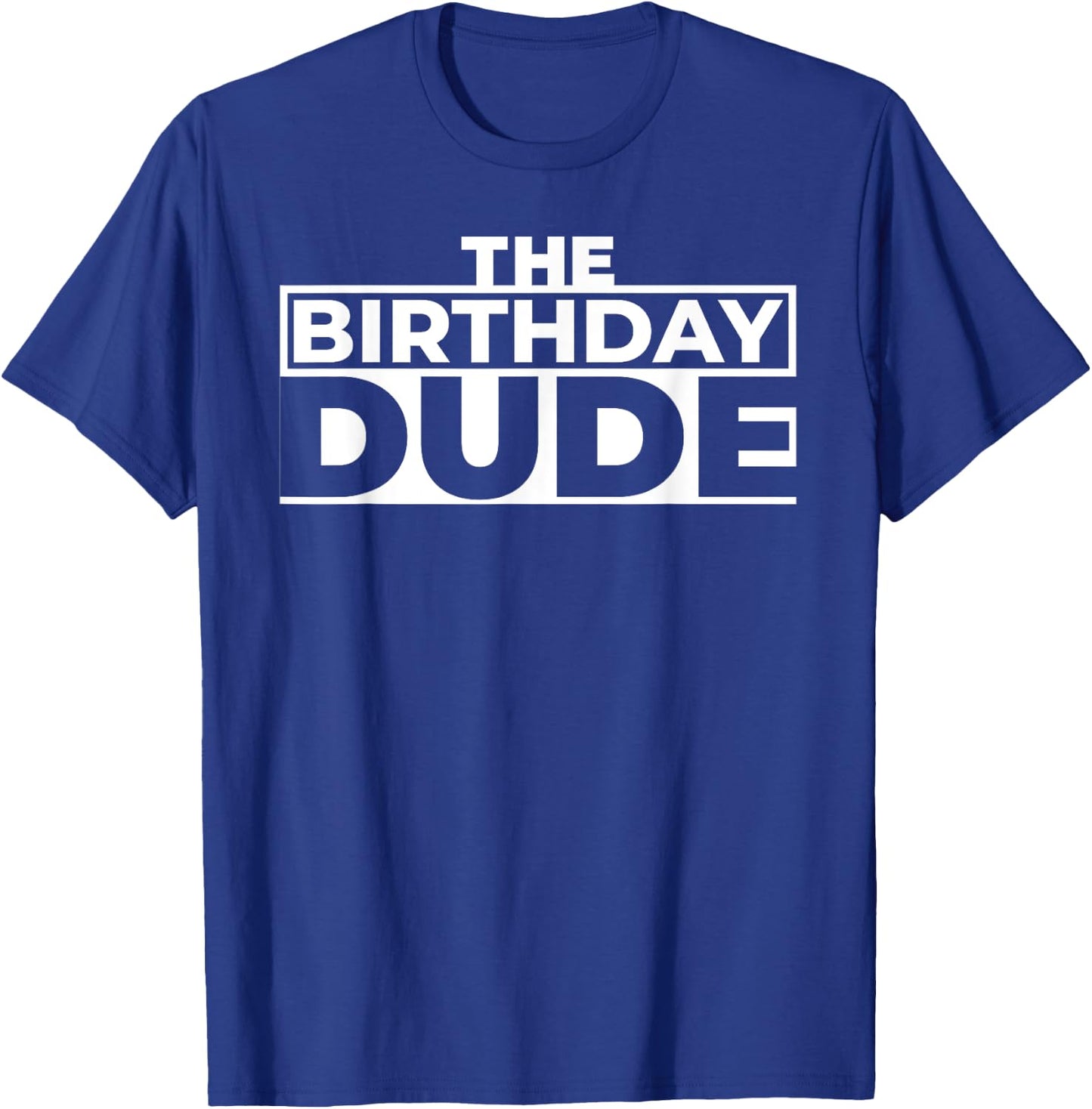 The Birthday Dude T-Shirt - T-Shirt | Royal