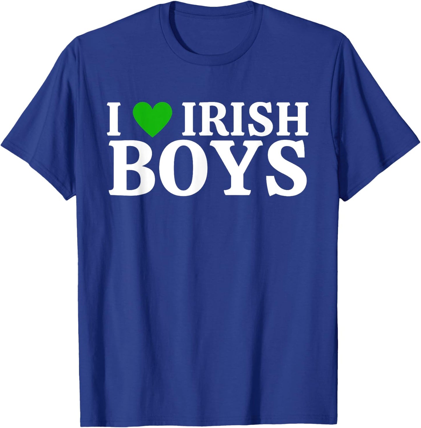 Funny I Love Irish Boys I Green Heart British Boys Ireland T-Shirt - T-Shirt | Royal