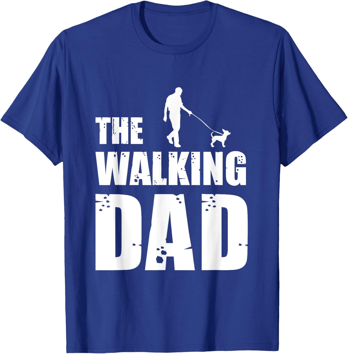 The Walking Dad Chihuahua Dog Lover Owner Dog Breed Pet Gift Men Women T-Shirt - T-Shirt | Royal