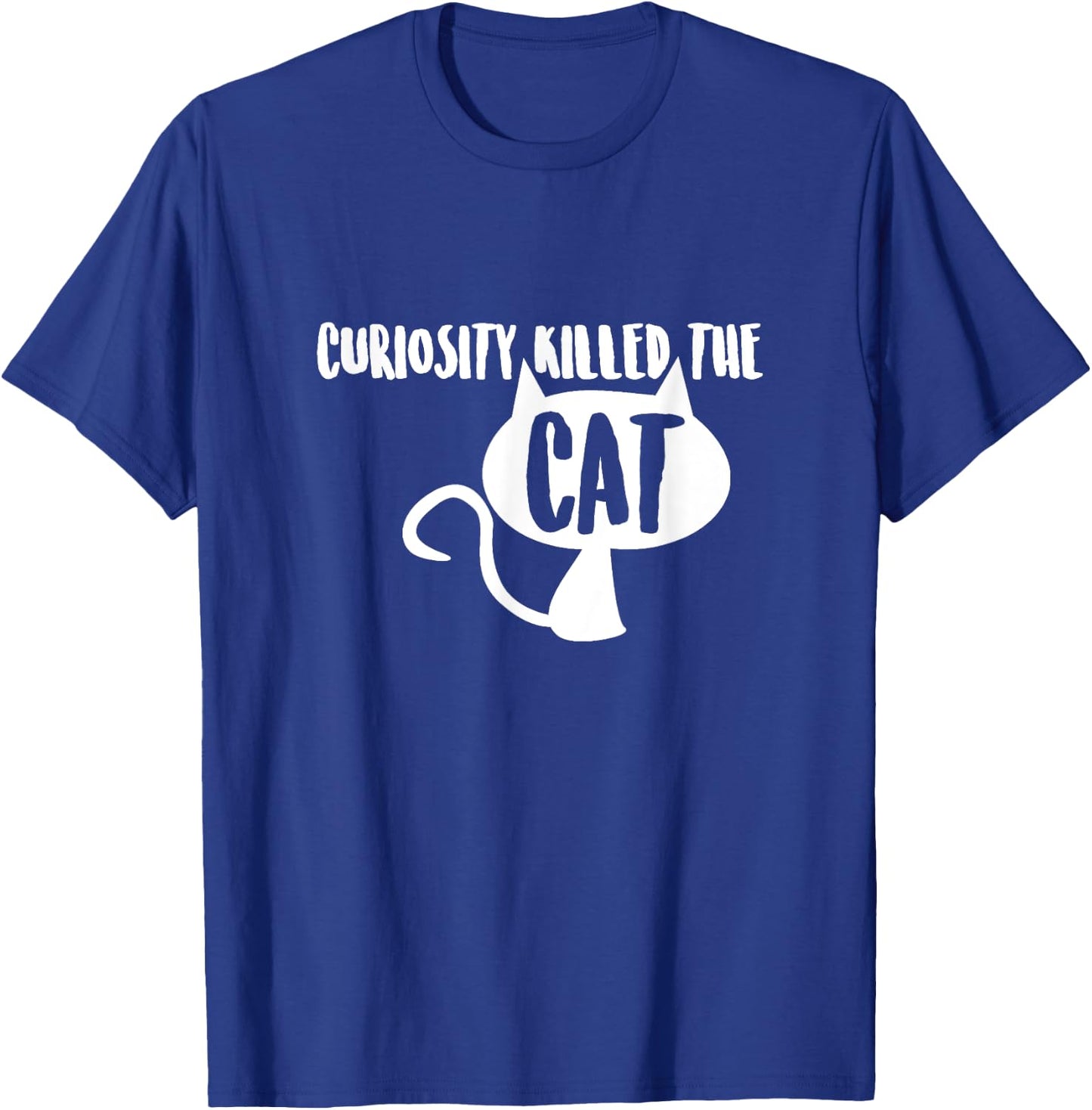 Curiosity Killed the Cat T-Shirt - T-Shirt | Royal