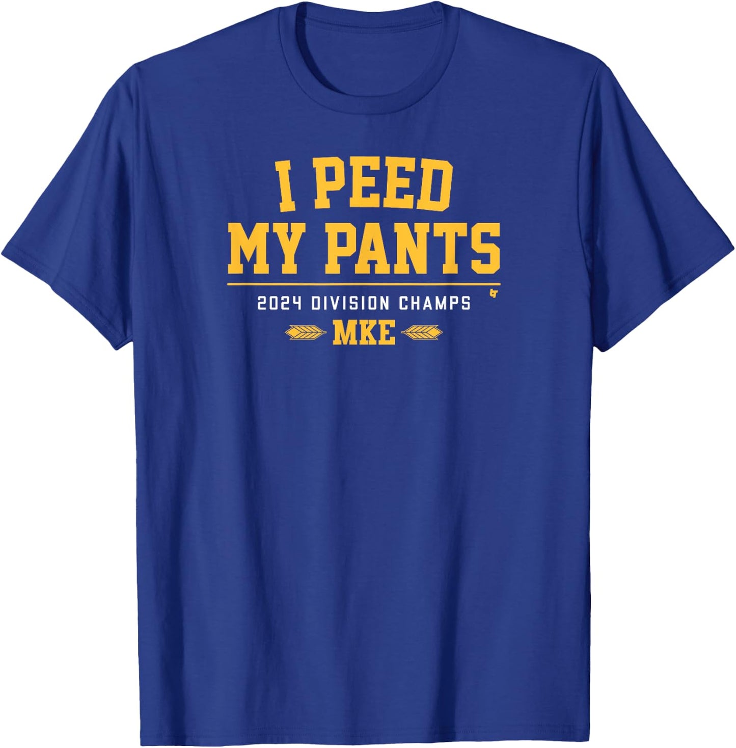 I Peed My Pants - Milwaukee Baseball Division Champs T-Shirt - T-Shirt | Royal