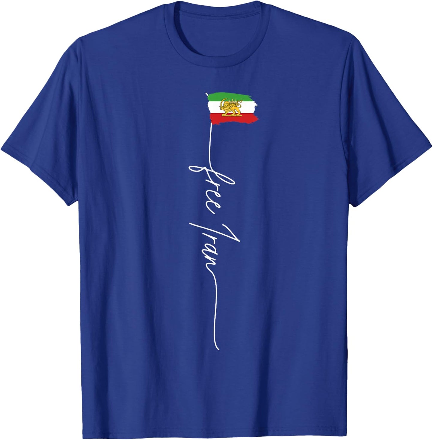 IRAN AZADI Iran Flag Map Lion Sun Sword Free Iran Revolution T-Shirt - T-Shirt | Royal