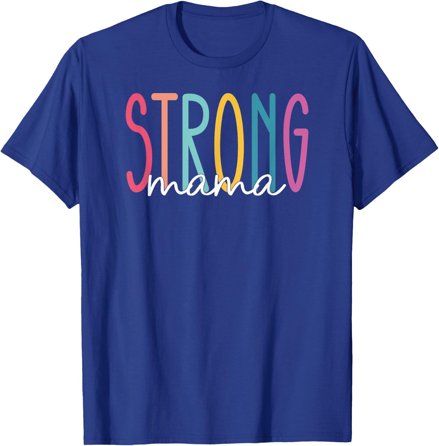 Strong Mama Mom Workout Gym Gift T-Shirt - T-Shirt | Royal