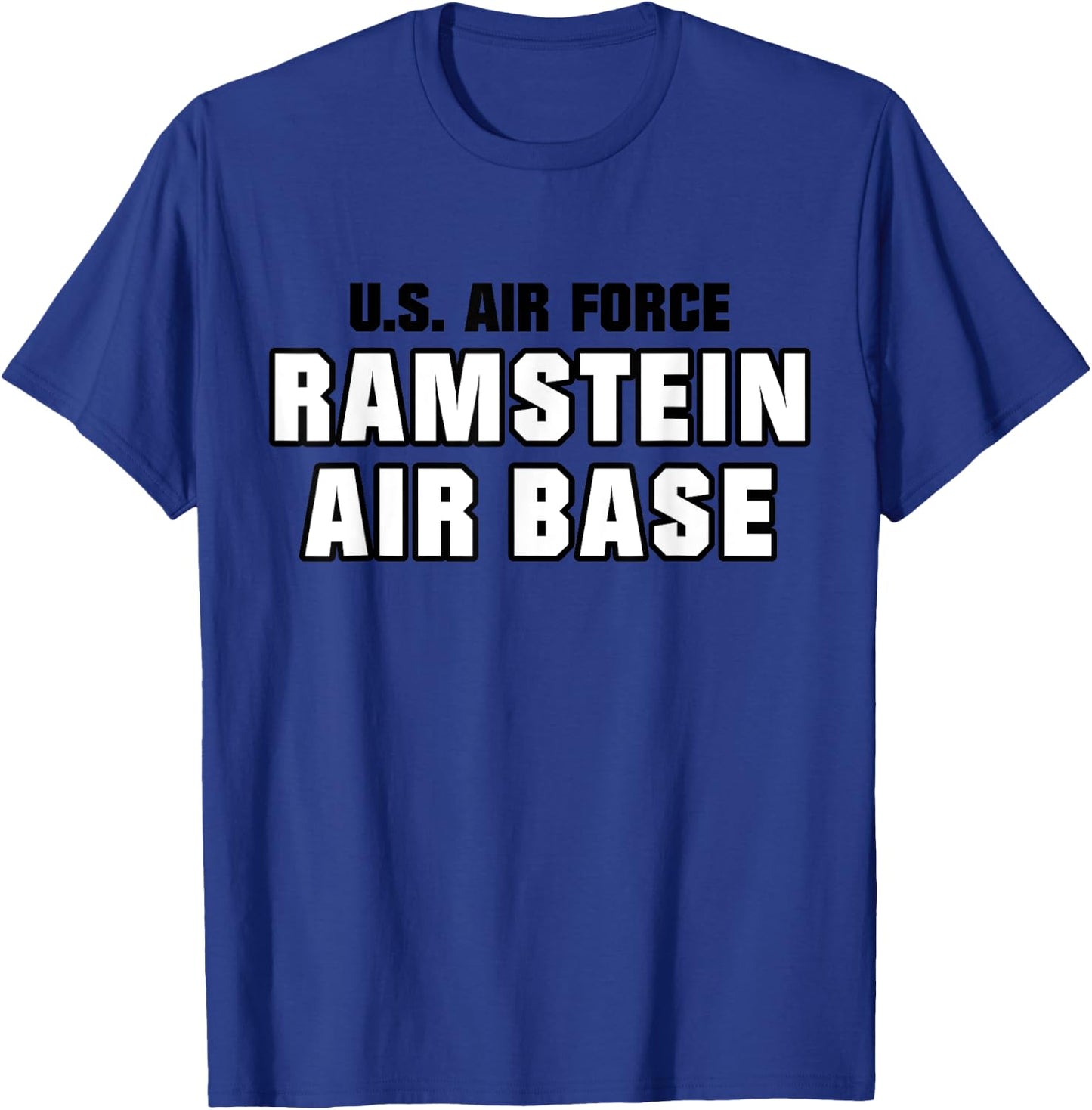 Ramstein Air Base US Army USAF Air Force Ramstein Veteran T-Shirt - T-Shirt | Royal