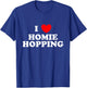 I Love Homie Hopping I Heart Homie Hopping Funny Saying T-Shirt - T-Shirt | Royal