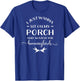 I Just Wanna Sit On My Porch And Watch The Hummingbirds T-Shirt - T-Shirt | Royal