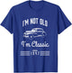 Not Old, Classic Car Funny 74th Birthday Gift 1947 T-Shirt - T-Shirt | Royal