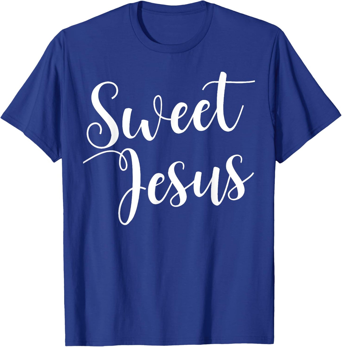Sweet Jesus sweet jesus T-Shirt - T-Shirt | Royal