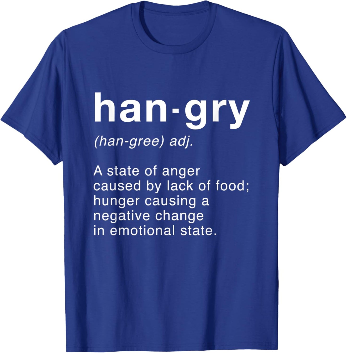 Hangry Funny Hungry Angry T-Shirt - T-Shirt | Royal