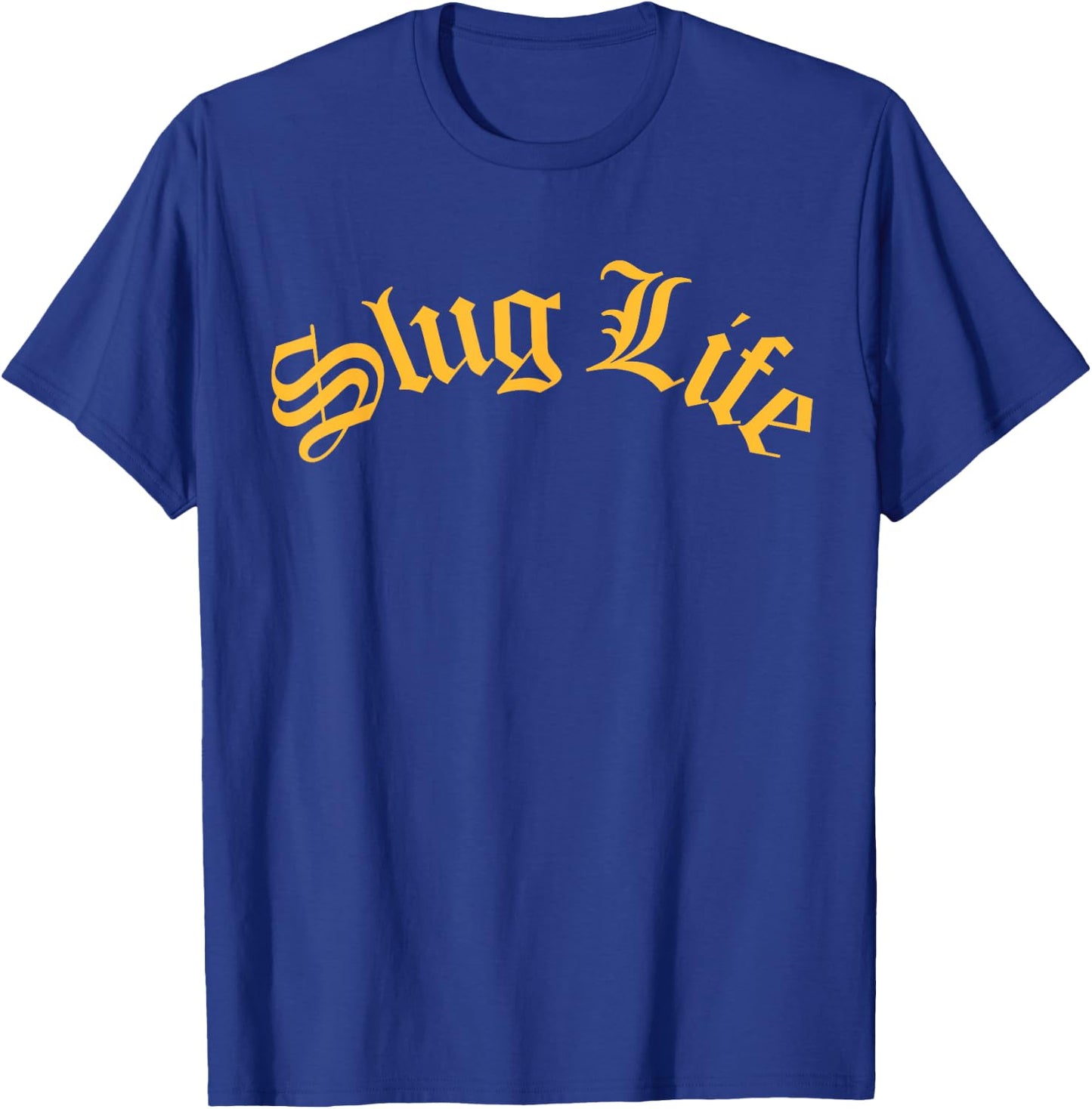Slug Life Funny Gastropod Mollusk Sea Thug Snail Slime Joke T-Shirt - T-Shirt | Royal