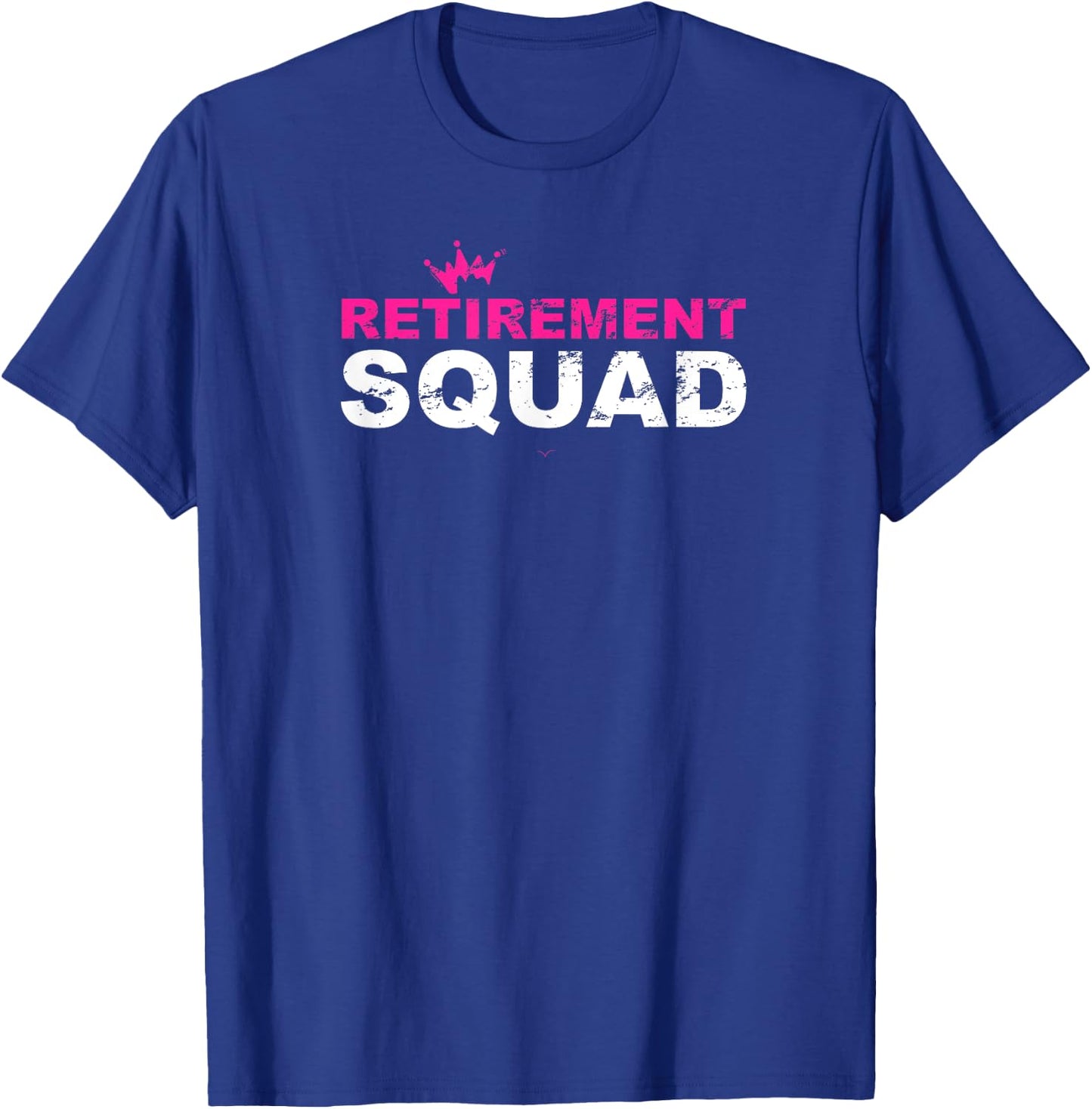 Funny Retired Retirement Squad Men Retiree T-Shirt - T-Shirt | Royal