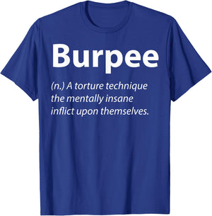 Workout Burpee Definition Burpees Burpee Workout Gym Buddies T-Shirt - T-Shirt | Royal