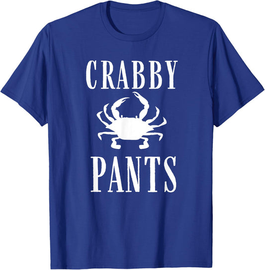 Nautical Funny Crabby Pants Grouchy Crab Fishing Graphic T-Shirt - T-Shirt | Royal