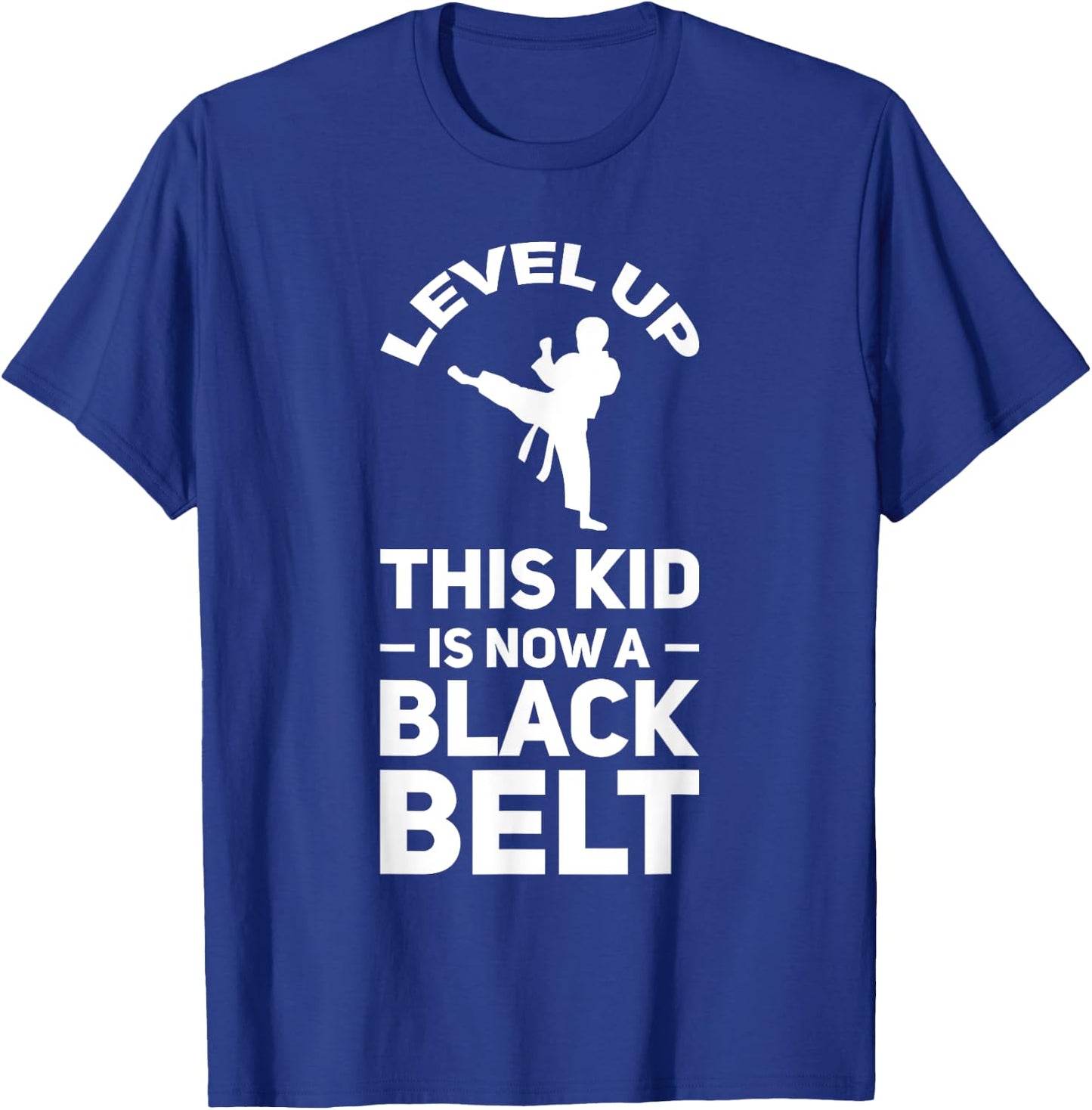 Level up this kid is black belt Martial arts T-Shirt - T-Shirt | Royal