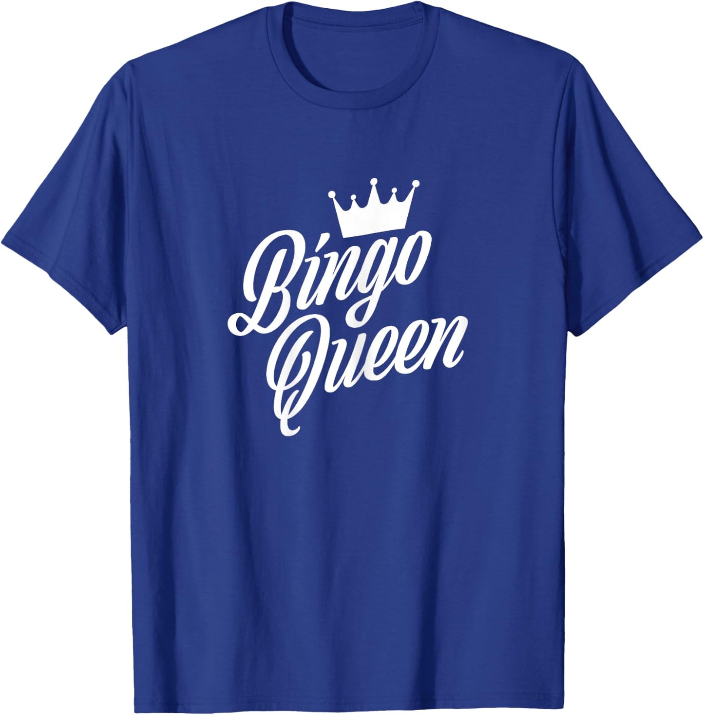 Bingo Queen Crown - Bingo Lover Quote - Funny Bingo Gift T-Shirt - T-Shirt | Royal