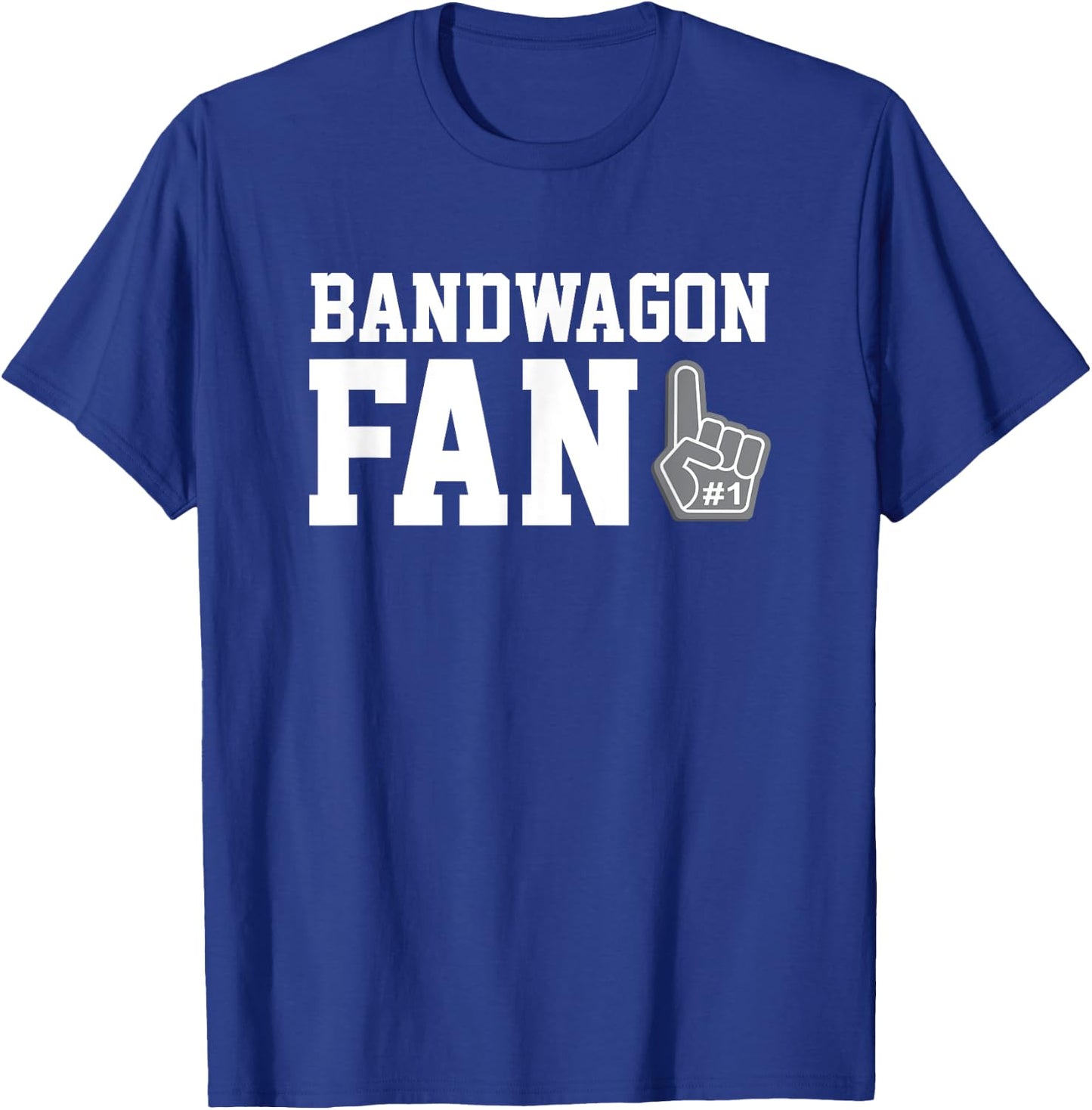Bandwagon Fan funny sports fanatic team T-Shirt - T-Shirt | Royal