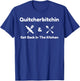 Funny Quitcherbitchin & Get Back In The Kitchen Humor T-Shirt - T-Shirt | Royal
