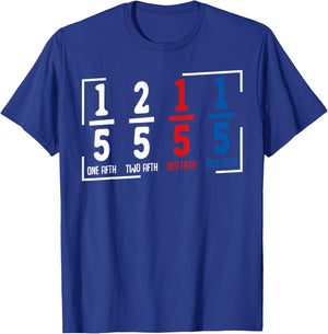 One Fifth Two Fifth Red Fifth Blue Fifth Math Humor Fraction T-Shirt - T-Shirt | Royal
