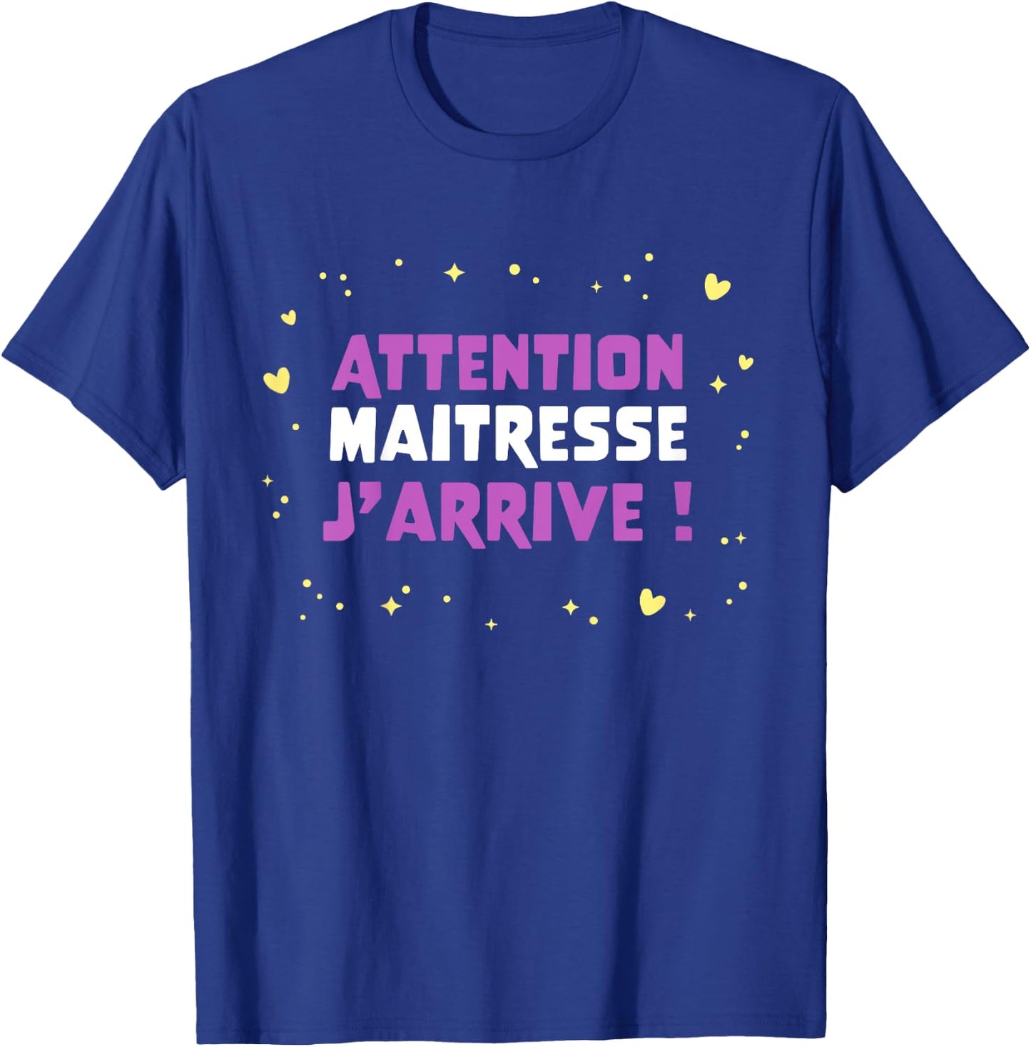 Children's Humour Kindergarten Attention Maitresse, J'Arrive , Blue, 2 T-Shirt - T-Shirt | Royal